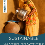 Sustainable Water Practices from Traditional Indian Culture
